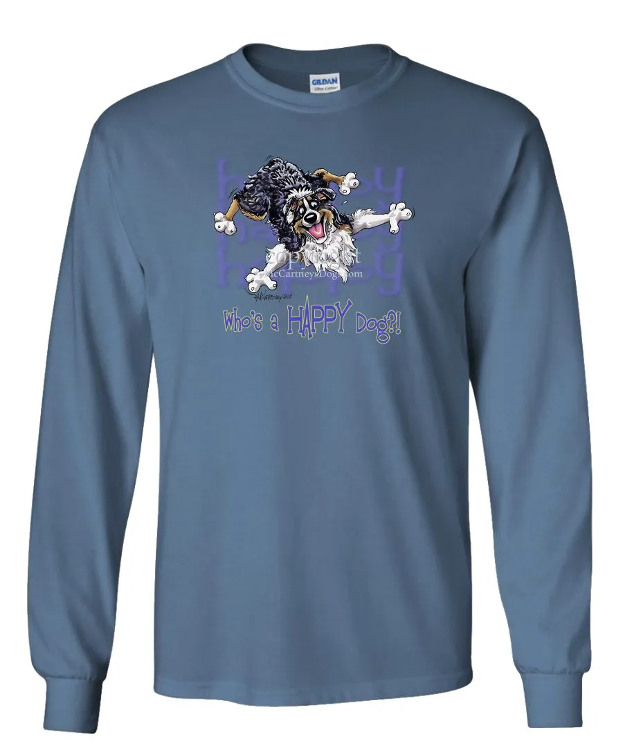 Australian Shepherd  Black Tri - Who's A Happy Dog - Long Sleeve T-Shirt