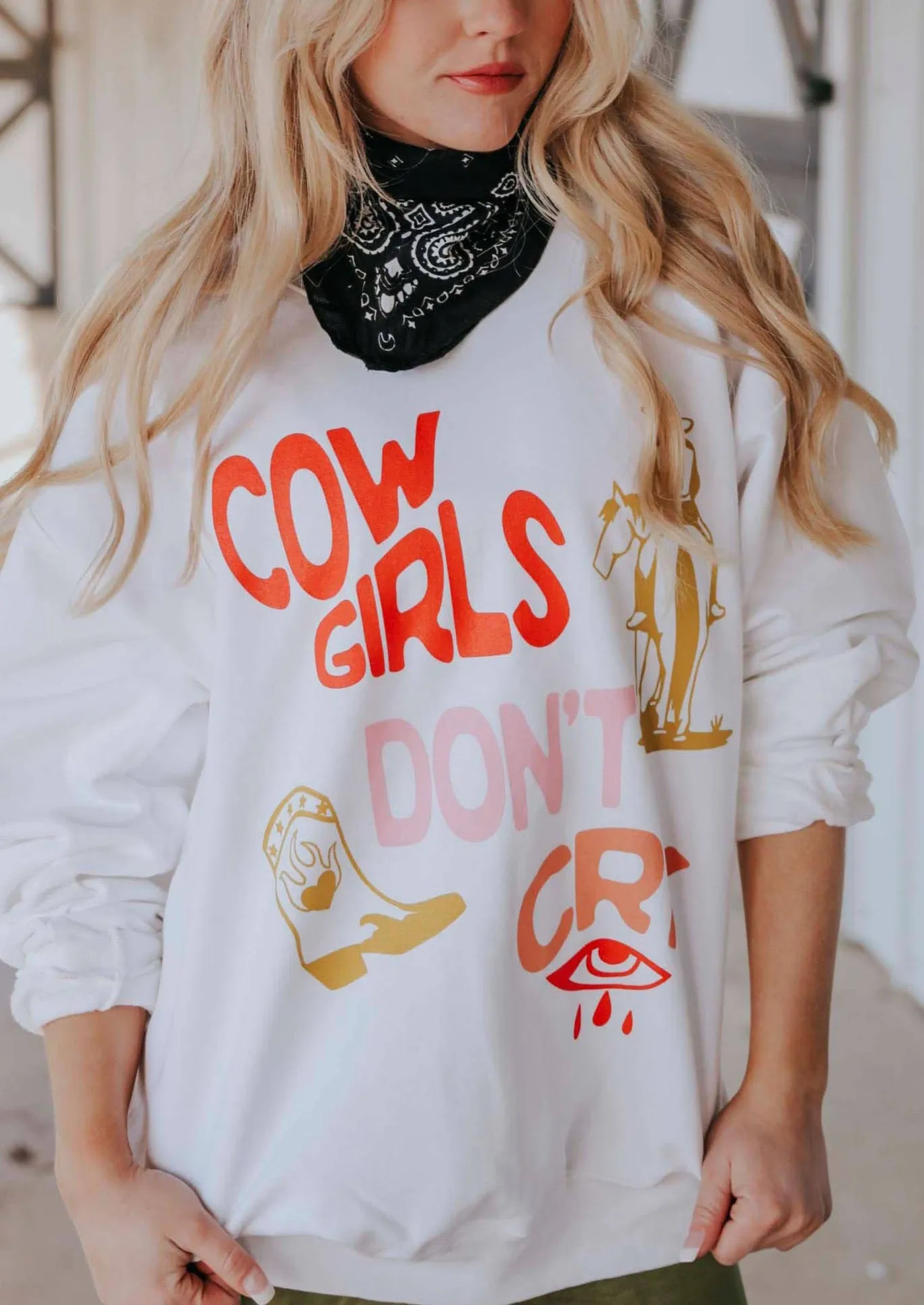 Cowgirls Don't Cry Sweatshirt