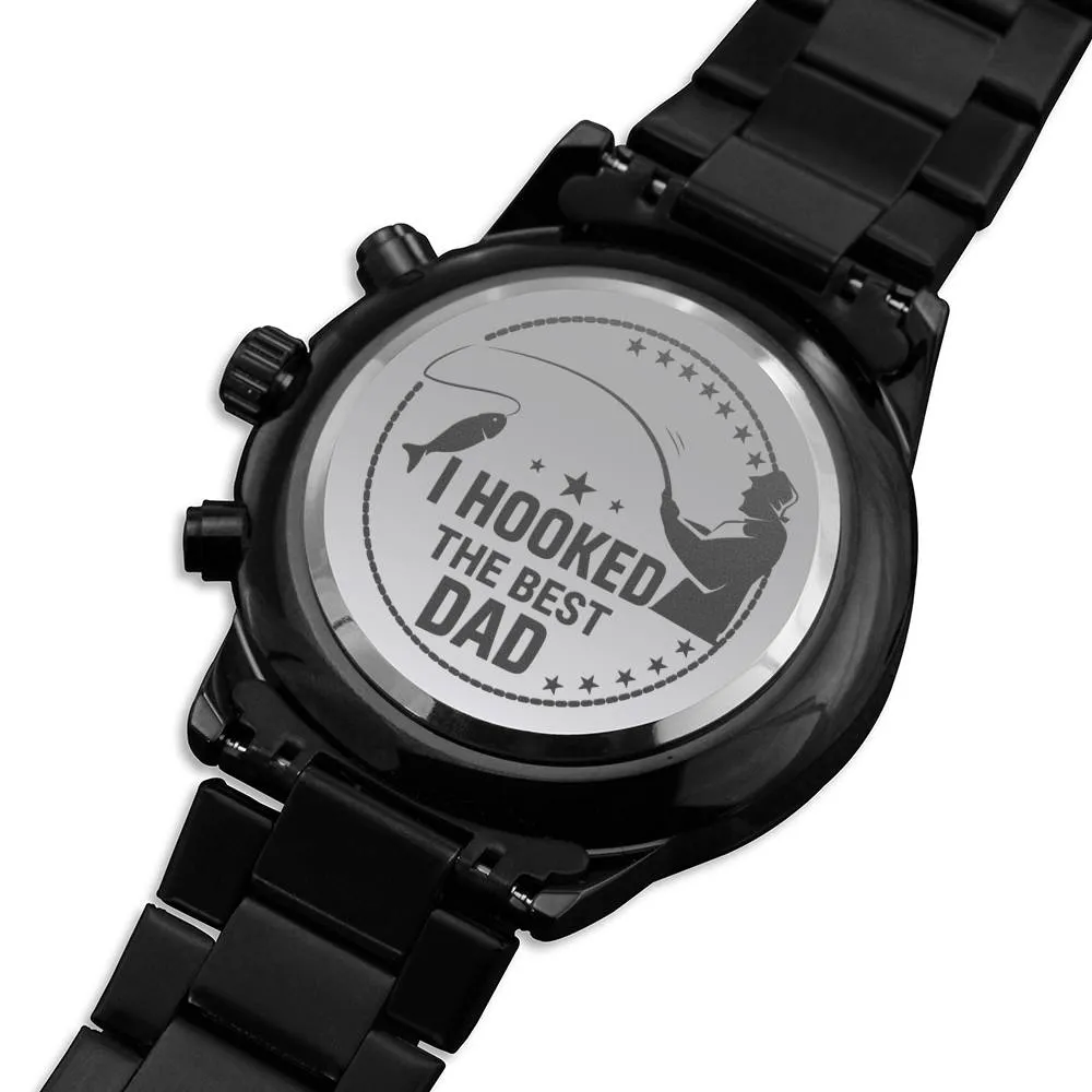 Engraved Chronograph Watch "I Hooked the Best Dad" Christmas Gift For Dad